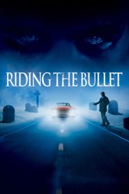 Riding the Bullet 