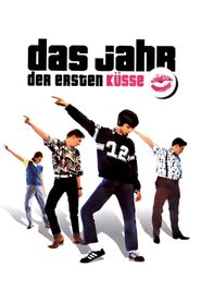 Das Jahr der ersten Küsse 