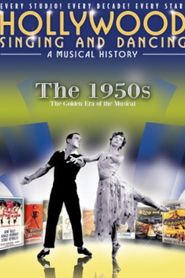 Hollywood Singing and Dancing: A Musical History - The 1950s: The Golden Era of the Musical 