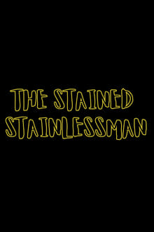 The Stained Stainlessman-hd