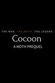 Cocoon: A Moth prequel-hd
