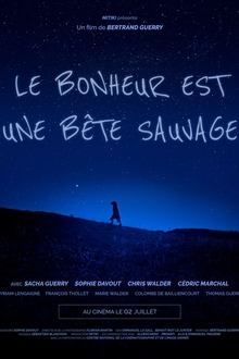 Le bonheur est une bête sauvage Le bonheur est une bête sauvage-hd