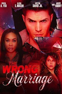 The Wrong Marriage-hd