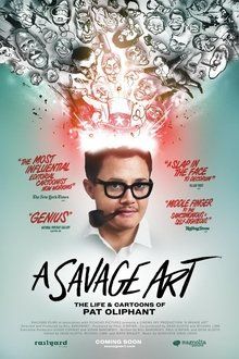 A Savage Art: The Life & Cartoons of Pat Oliphant-hd