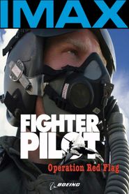 IMAX - Fighter Pilot, Operation Red Flag 