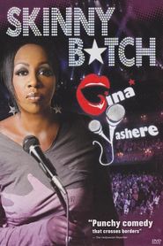 Gina Yashere: Skinny B*tch 