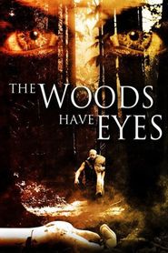 The Woods Have Eyes 