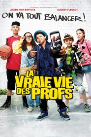 La Vraie Vie des profs series tv