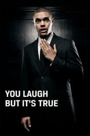 Trevor Noah: You Laugh But It's True 