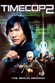 Timecop 2 : La Décision de Berlin 