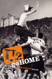 U2: Go home - Live from Slane castle 