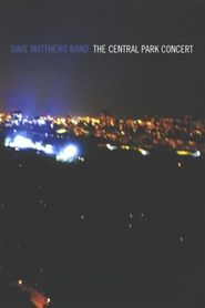 Dave Matthews Band: The Central Park Concert 