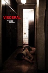 Visceral: Entre las cuerdas de la locura 