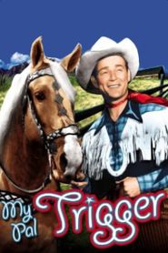My Pal Trigger 