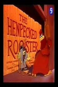 The Henpecked Rooster 