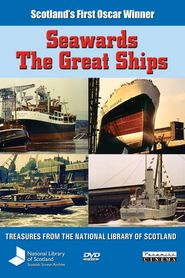 Seawards the Great Ships 