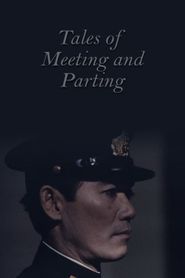 Tales of Meeting and Parting 
