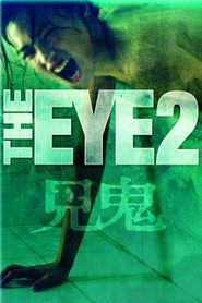 The Eye 2 : Renaissances 
