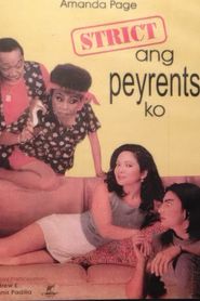 Strict ang Peyrents Ko 