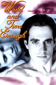 World and Time Enough 