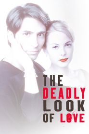 The Deadly Look of Love 