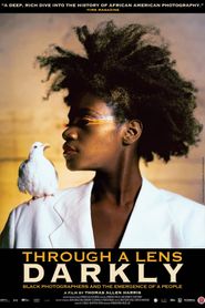 Through a Lens Darkly: Black Photographers and the Emergence of a People 