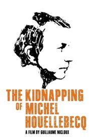 L\'Enlèvement de Michel Houellebecq series tv
