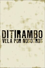Ditirambo vela por nosotros 