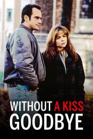 Without a Kiss Goodbye 
