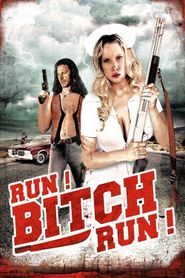 Run Bitch Run 