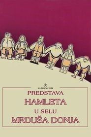 Predstava Hamleta u Mrduši Donjoj 