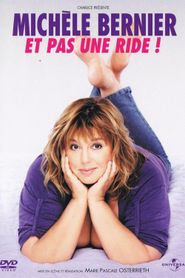 Michèle Bernier - Et pas une ride 