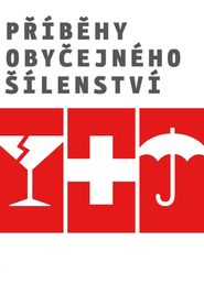 Příběhy obyčejného šílenství 
