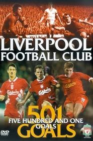 Liverpool FC: 501 Goals 