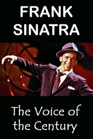Frank Sinatra: The Voice of the Century 