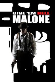 Fais-leur vivre l'enfer, Malone ! 