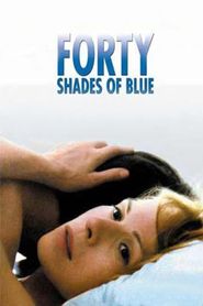 Forty Shades of Blue 