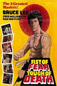 Fist of Fear, Touch of Death 