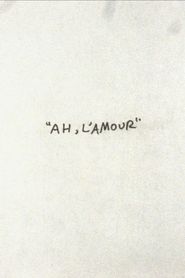 Ah, l'Amour 
