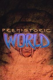 Prehistoric World 