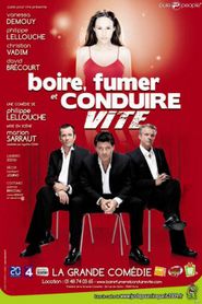 Boire, Fumer et Conduire Vite series tv