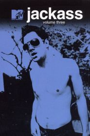 Jackass Volume Three series tv