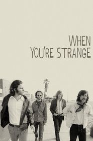 The Doors : When You\'re Strange series tv