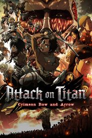 L\'Attaque des Titans : L’Arc et la flèche écarlates series tv