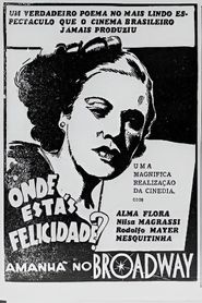 Onde Estás, Felicidade? 
