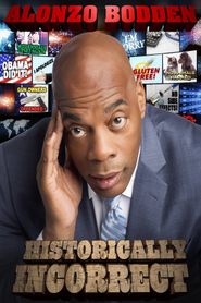 Alonzo Bodden: Historically Incorrect 