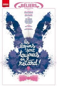 Les lapins sont toujours en retard ! 