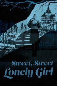 Sweet, Sweet Lonely Girl 