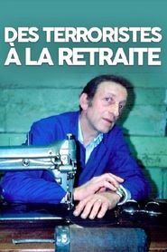 Des terroristes à la retraite 