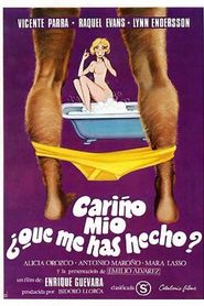 Cariño mío, ¿qué me has hecho? 